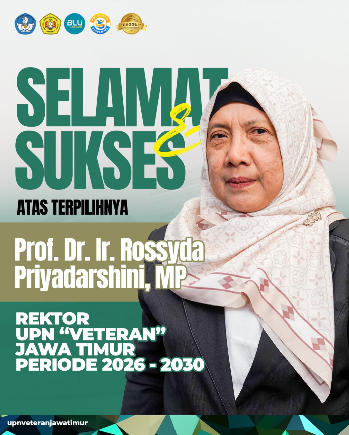 Selamat dan Sukses atas terpilihnya Prof. Dr. Ir. Rossyda Priyadarshini, MP sebagai Rektor UPN “Veteran” Jawa Timur Periode 2026–2030